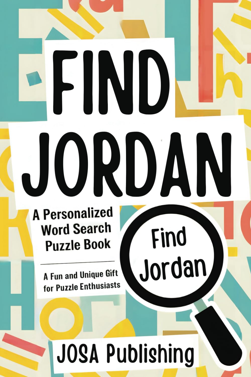 Find Jordan: A Personalized Word Search Puzzle Book: The Perfect Gift for a Unique and Memorable Challenge baixar o livro de graça