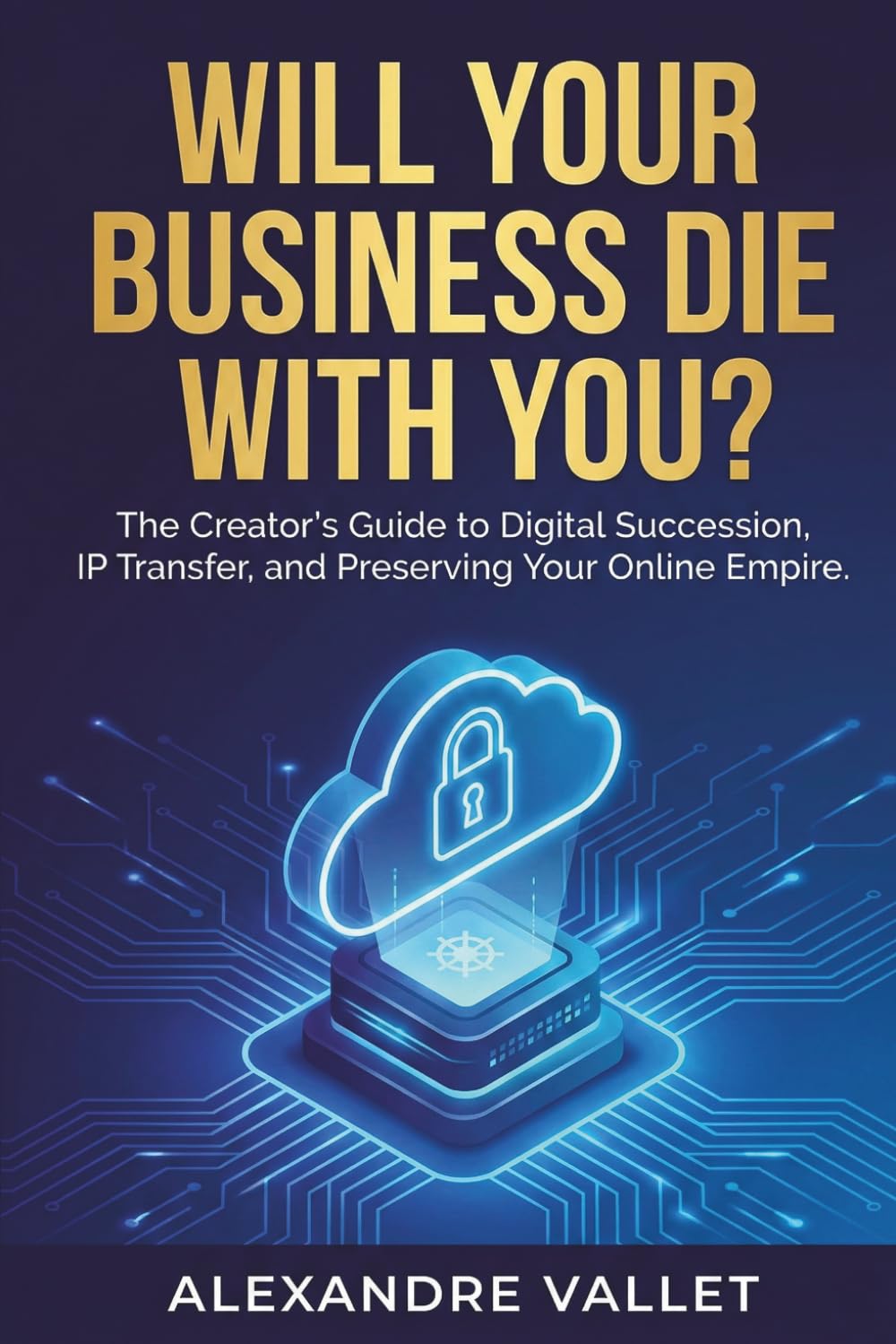 capítulo por capítulo baixar Will your business die with you?: The creator’s guide to digital succession, IP transfer and preserving your online empire.