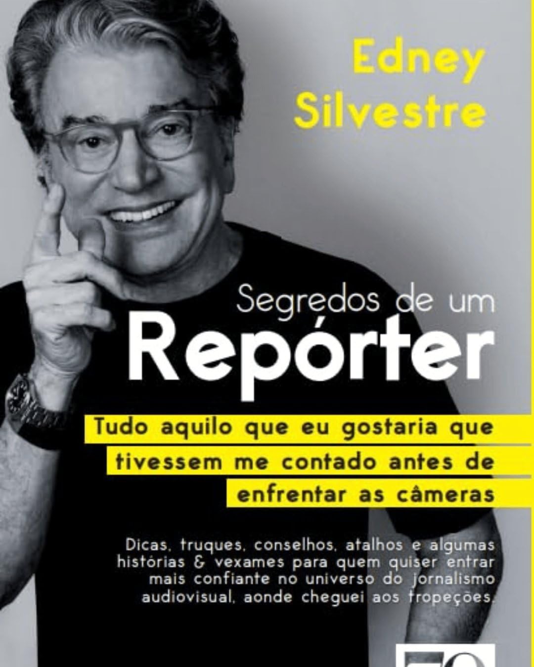 Segredos de um repórter: tudo aquilo que eu gostaria que tivessem me contado antes de enfrentar as câmeras baixar livro de graça