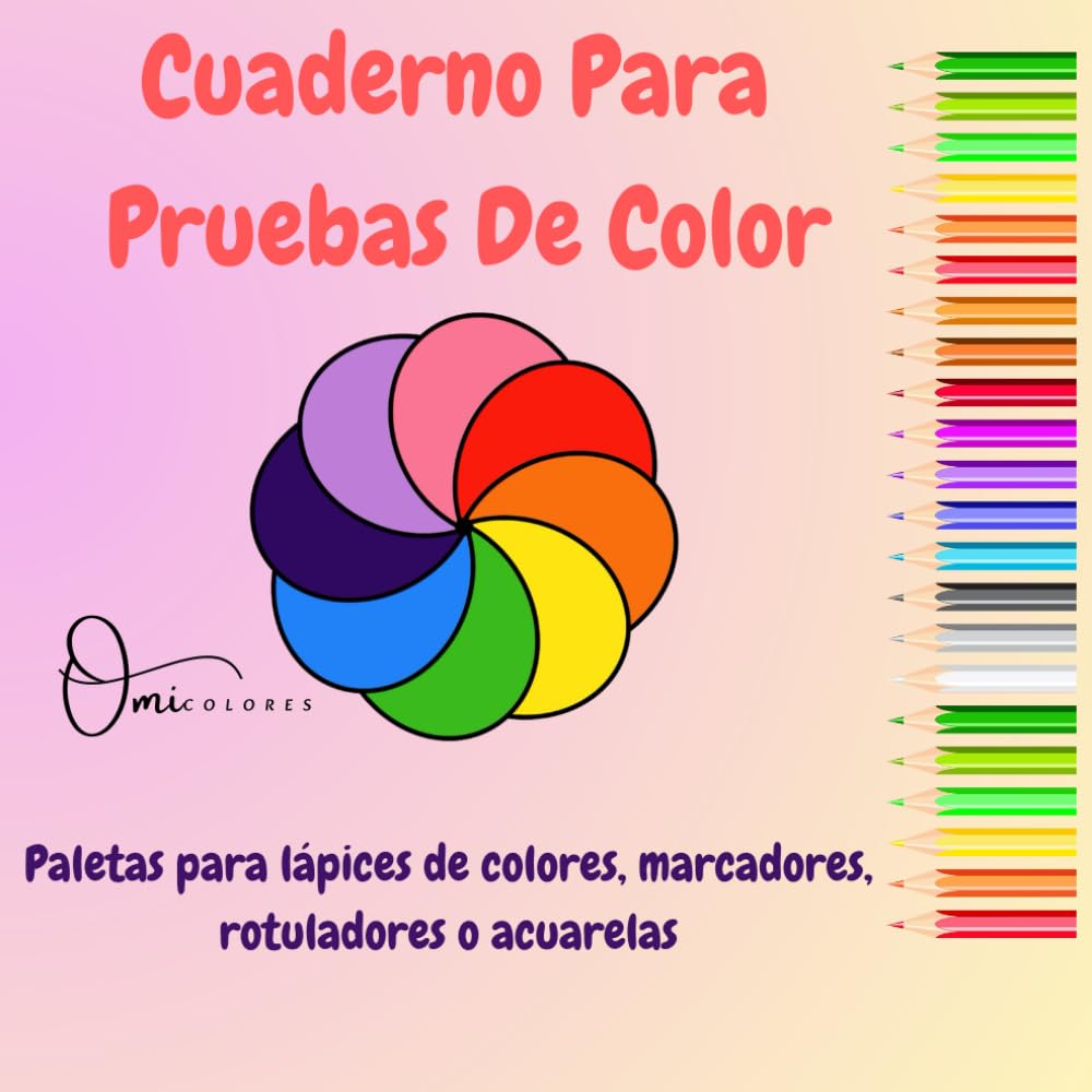ler totalmente Cuaderno Para Pruebas De Color: Ideal para crear paletas de colores, probar rotuladores, acuarelas, lápices y organizar tus combinaciones favoritas (Spanish Edition)