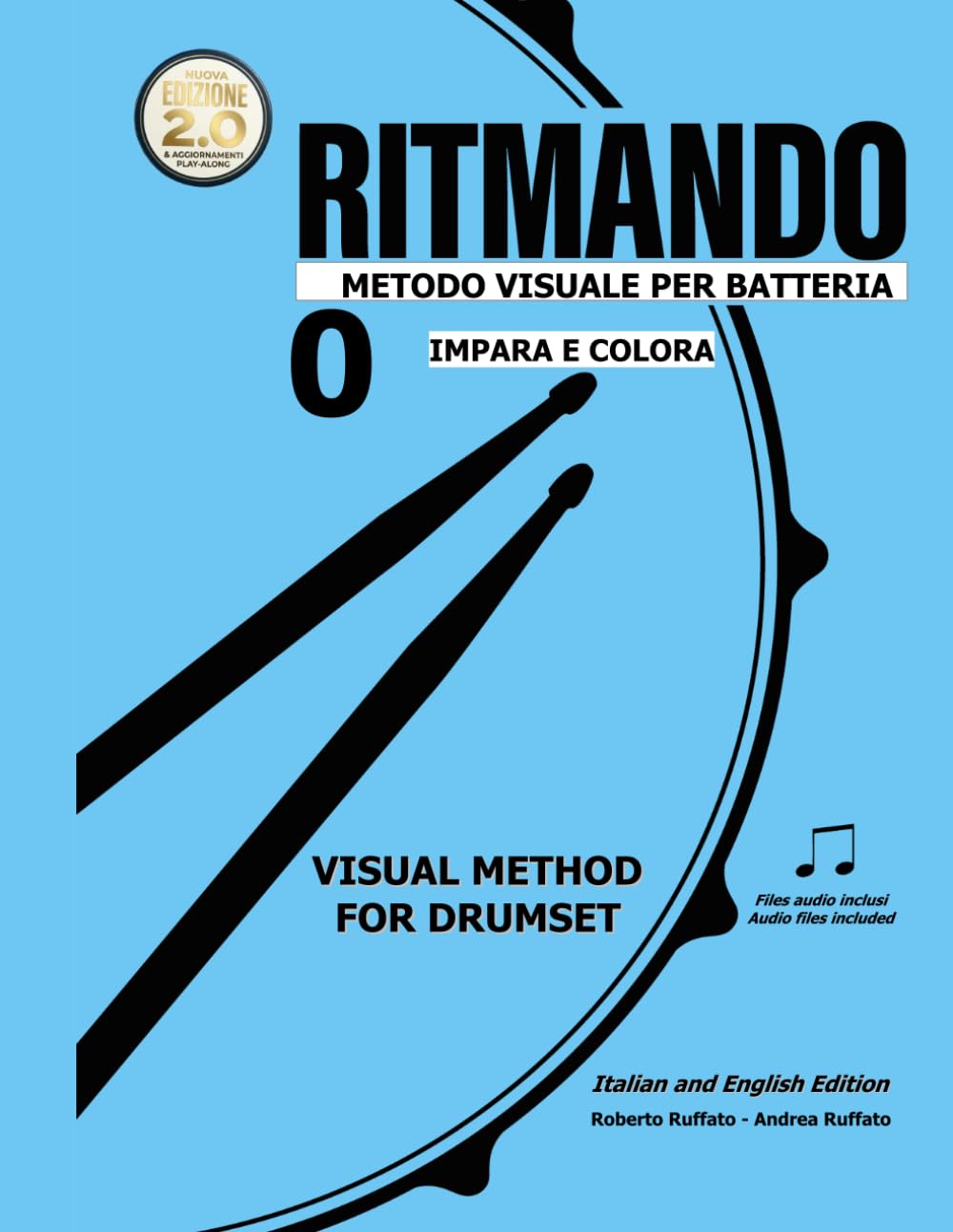 ler totalmente RITMANDO 0: Metodo di batteria per bambini: Impara e Colora. Approccio immediato e intuitivo. (Metodo Ritmando) (Italian Edition)