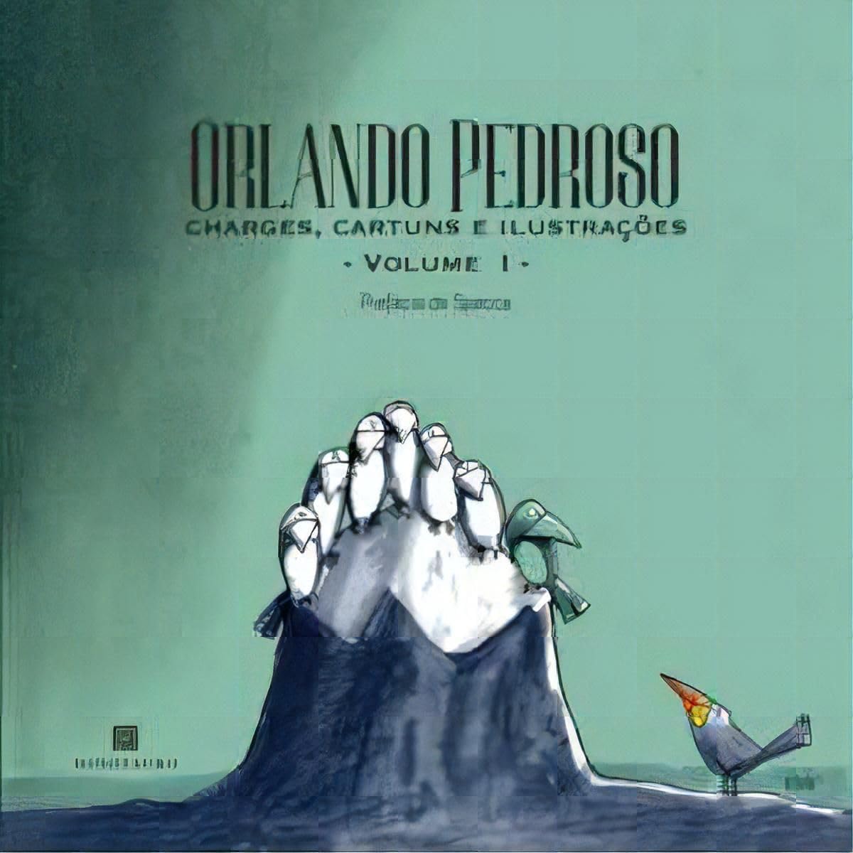 Orlando Pedroso: Charges, cartuns e ilustrações – Vol. I e II baixar livro de graça