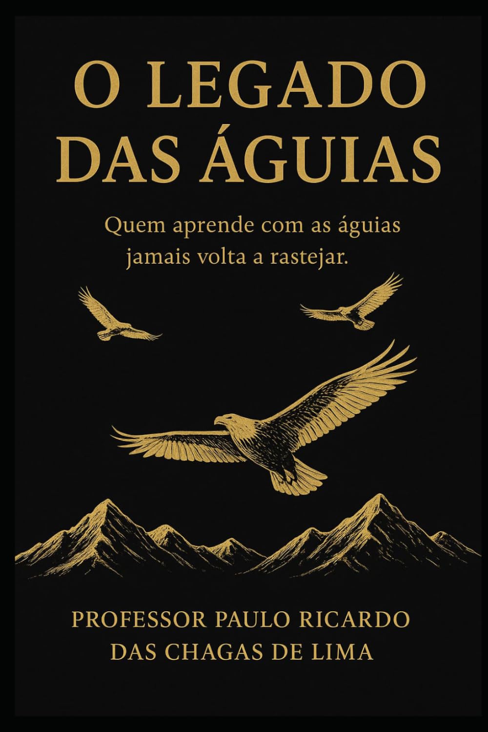 O Legado das Águias: Volume 2 (ANDANDO COM ÁGUIAS) (Portuguese Edition) baixar o livro de graça