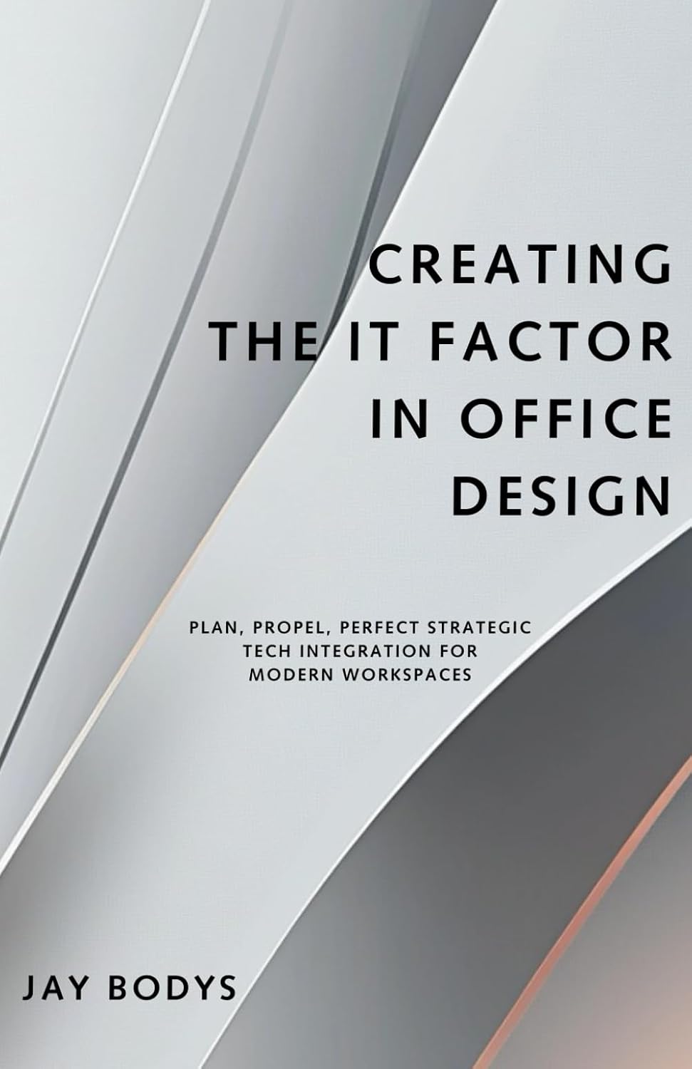 ler totalmente Creating the IT Factor in Office Design: Plan, Propel, Perfect - Strategic Tech Integration for Modern Workspaces