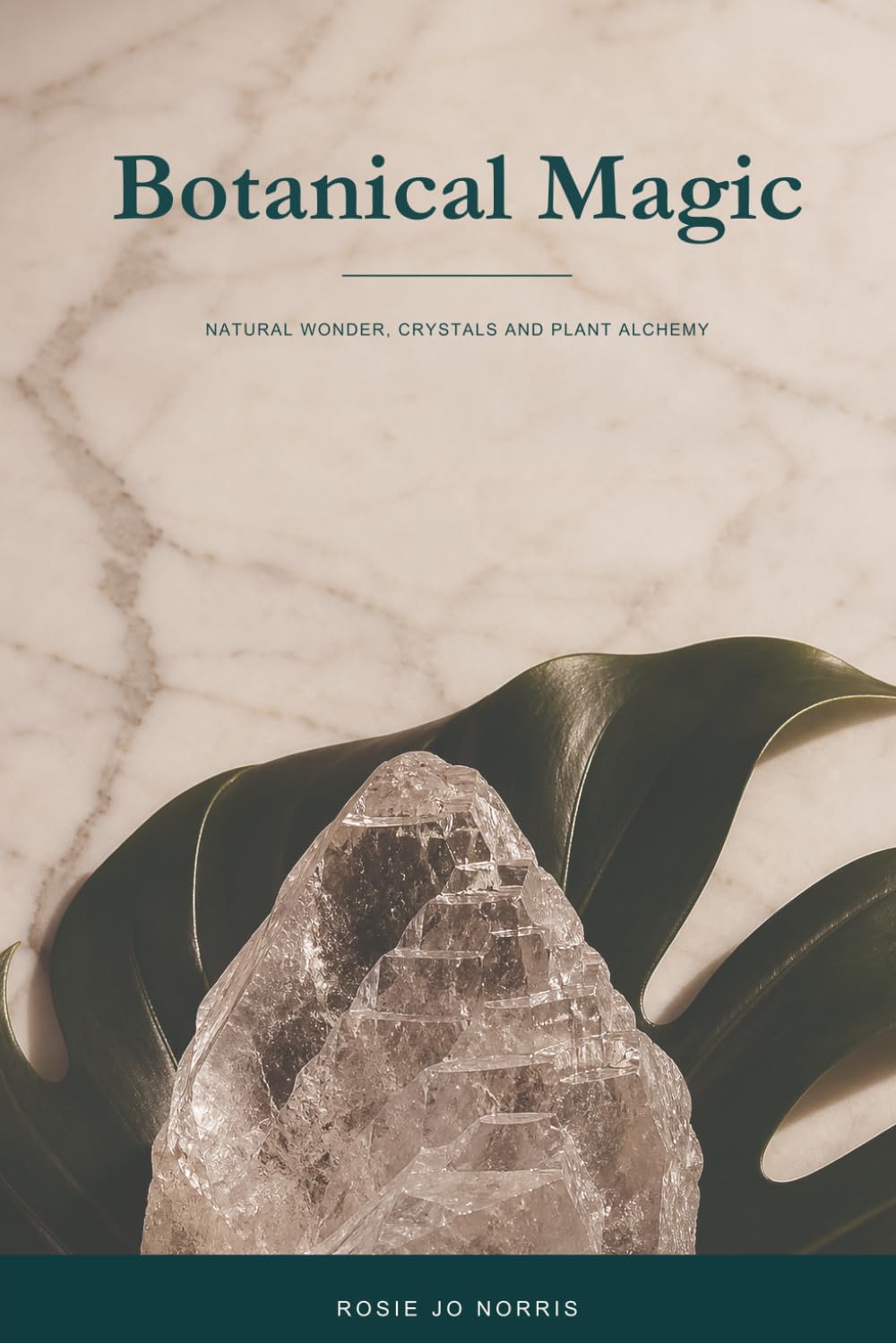 Botanical Magic: Natural Wonder, Crystals and Plant Alchemy baixar o livro de graça