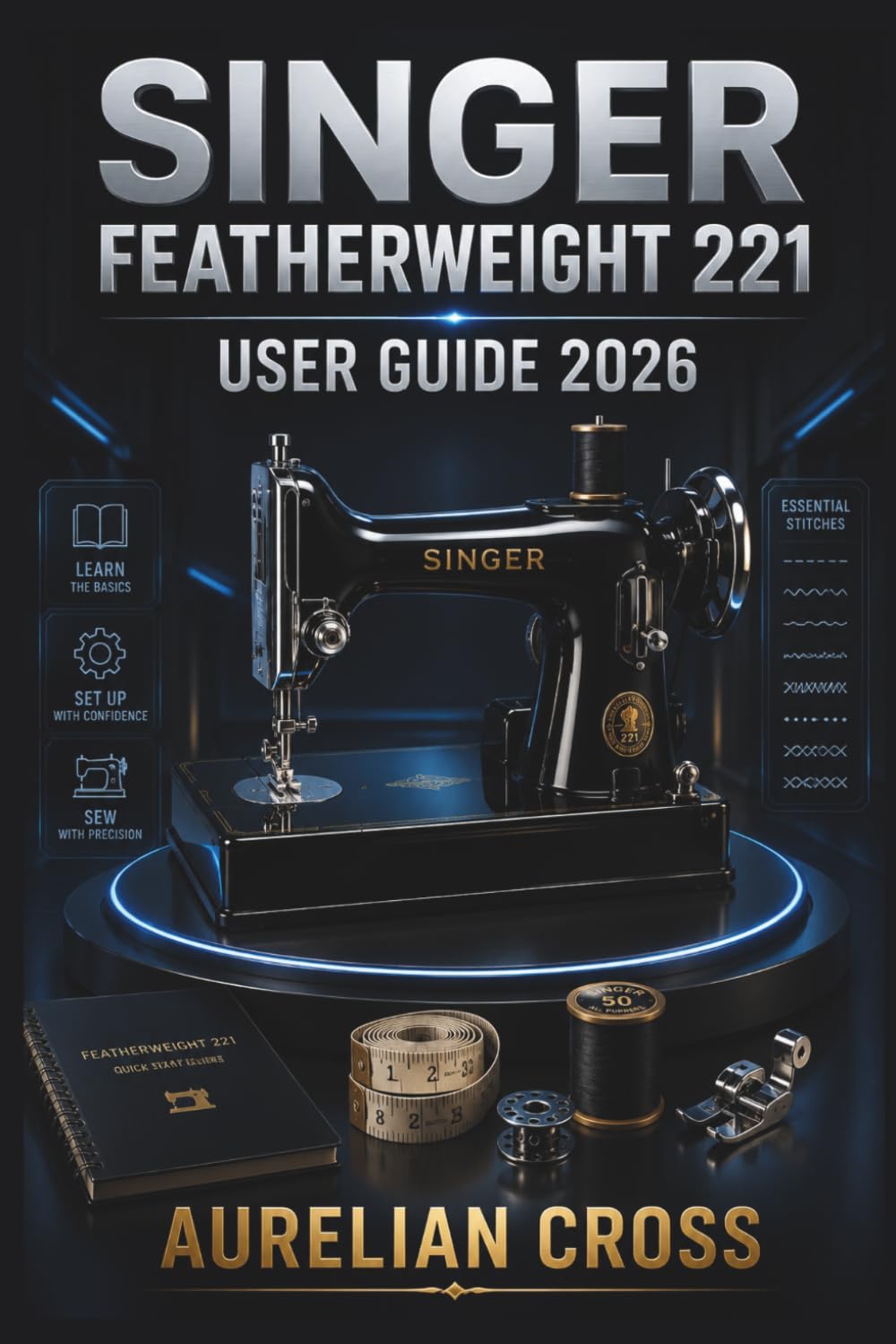 ler totalmente SINGER Featherweight 221 User Guide 2026: Resource For Setup, Sewing Techniques, Maintenance Routines, Troubleshooting, And Caring For A Classic Machine With Confidence And Ease.