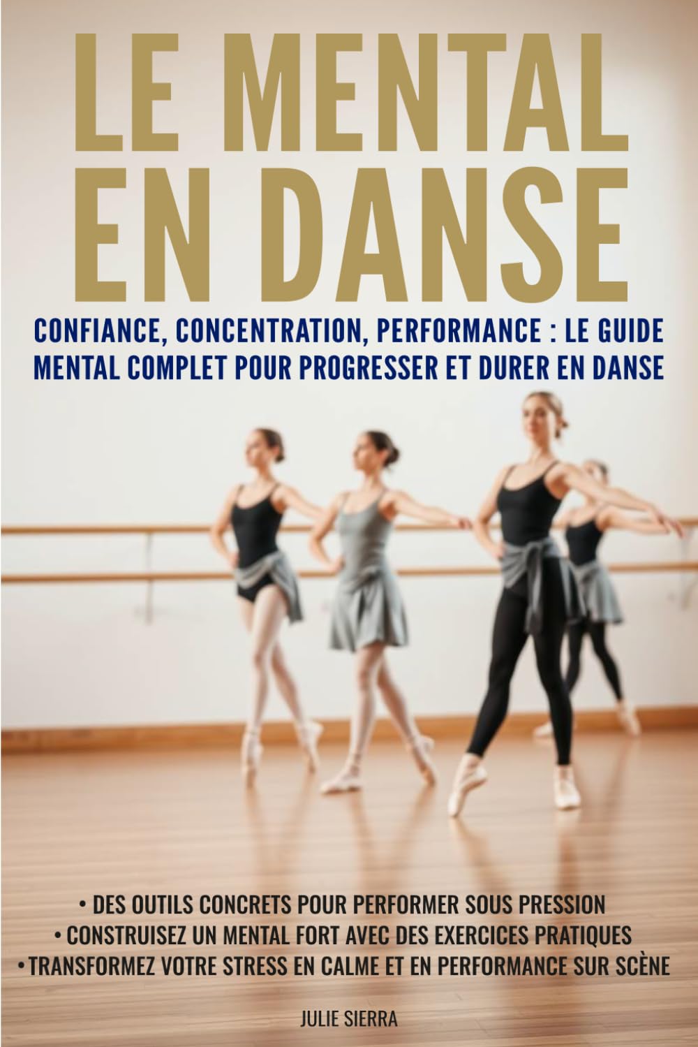 ler totalmente Le mental en danse: Confiance, concentration, performance: le guide mental complet pour progresser et durer en danse (French Edition)