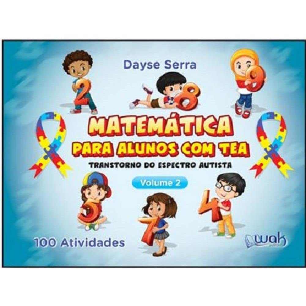 Matemática Para Alunos Com TEA - Volume 2 - 100 Atividades (Transtorno do Espectro Autismo) baixar livro de graça