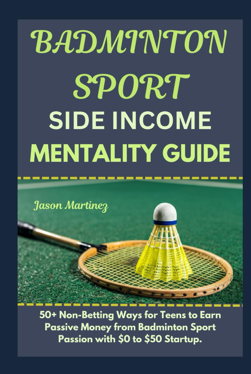 Badminton Sport Side Income Mentality Guide: 50+ Non-Betting Ways for Teens to Earn Passive Money from Badminton Sport Passion with $0 to $50 Startup... Side Income Ideas for Teens and Adults) baixar o livro de graça