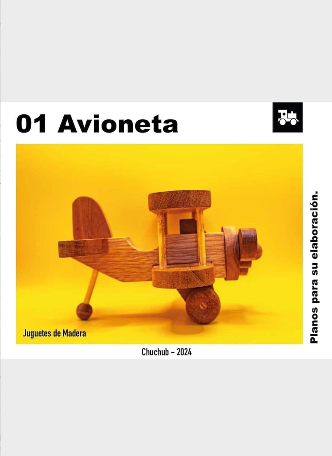 ler totalmente 01 Chuchub - Juguetes de Madera Avioneta Planos de Elaboración (Spanish Edition)