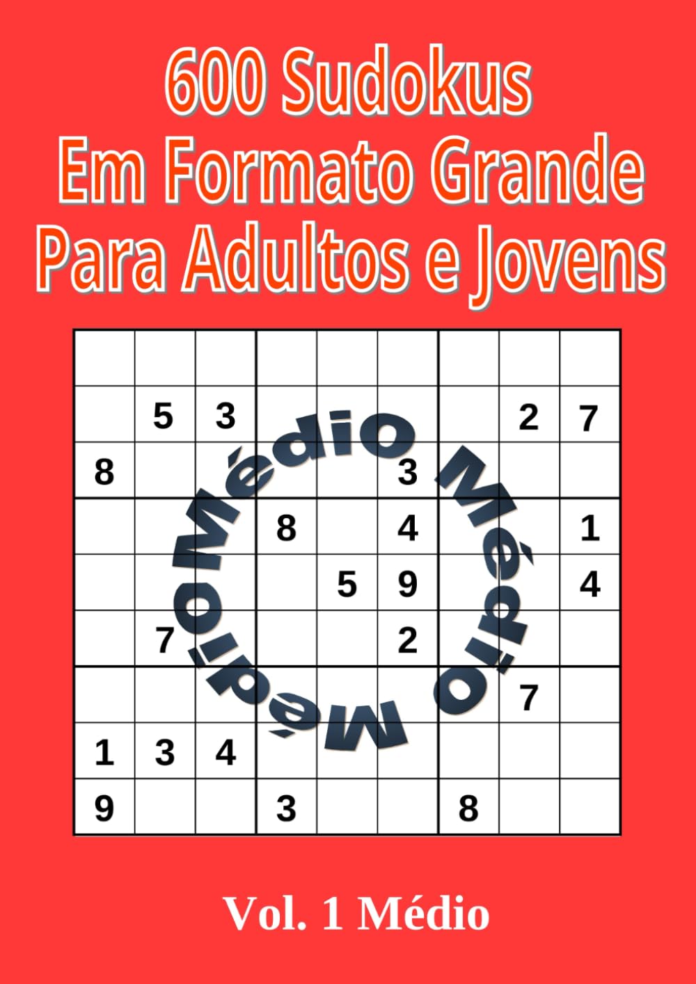 capítulo por capítulo baixar 600 Sudokus em Formato Grande para Adultos e Jovens: Volume 1 Nível Médio (Portuguese Edition)