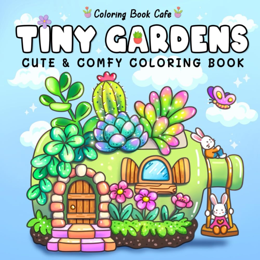 Tiny Gardens: Cute & Comfy Coloring Book for Adults and Teens Featuring Adorable Garden Scenes (Cute and Comfy Coloring Books) baixar o livro de graça