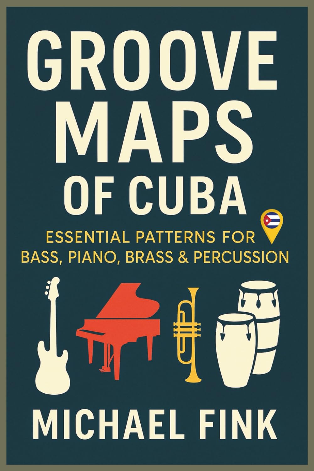 Groove Maps of Cuba: Essential Patterns for Bass, Piano, Brass & Percussion baixar o livro de graça