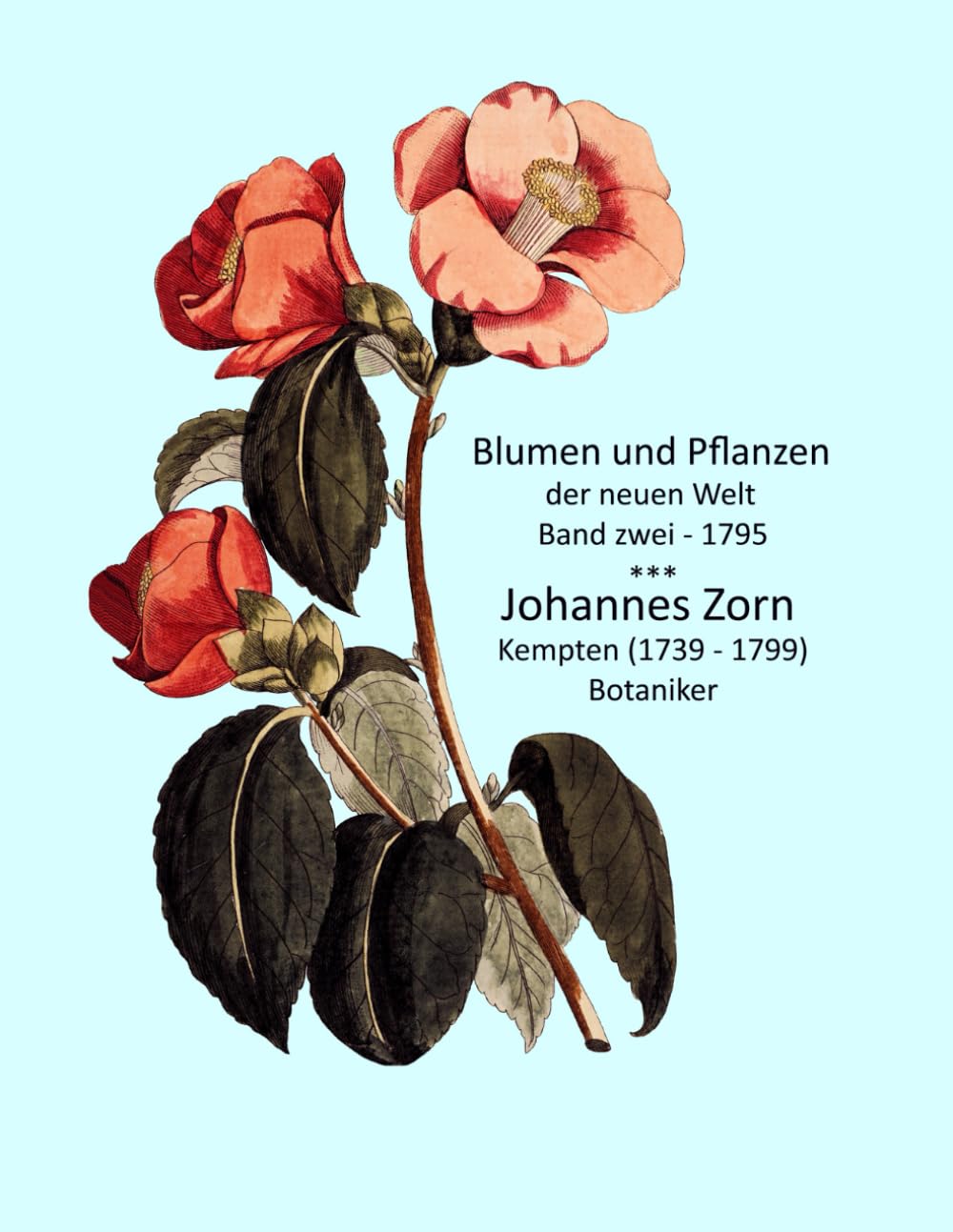 ler totalmente Blumen und Pflanzen der neuen Welt - Band zwei 1795 (German Edition)