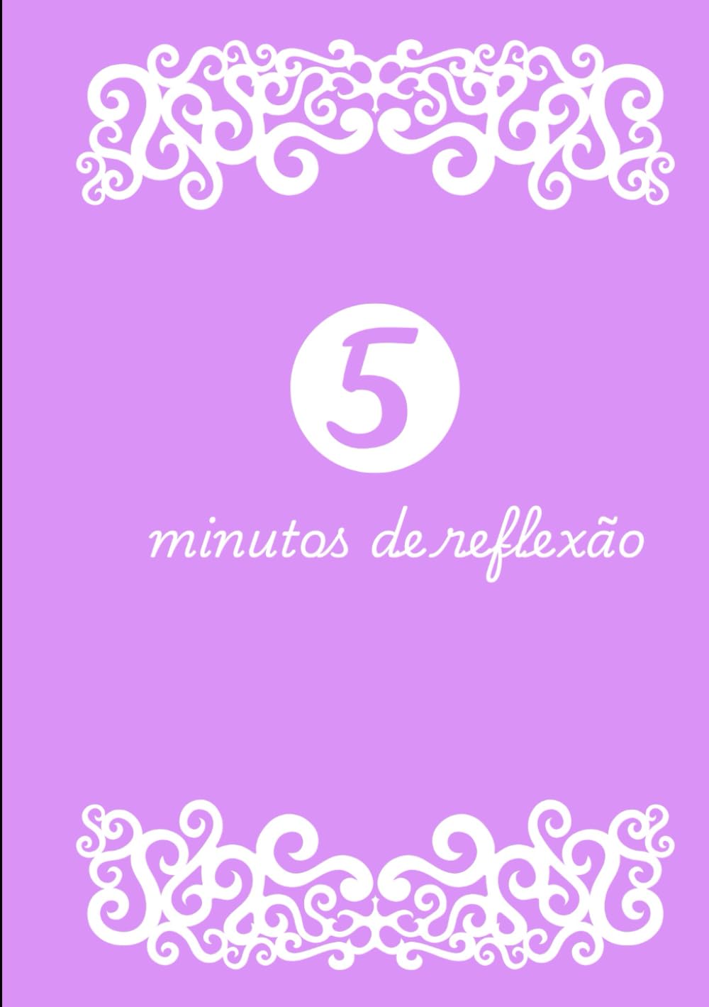 capítulo por capítulo baixar 5 minutos de reflexão (Portuguese Edition)