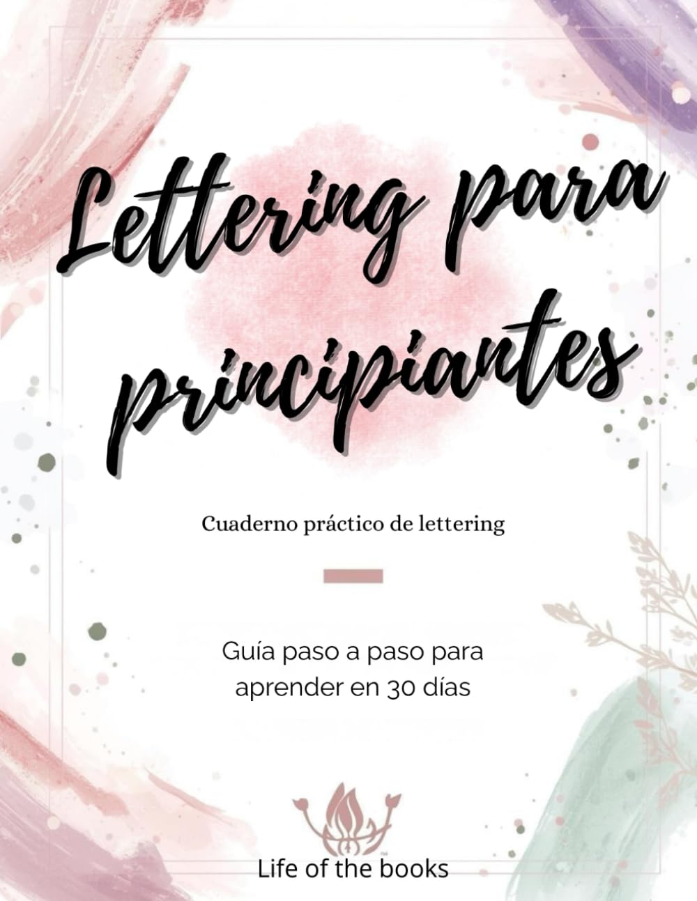 capítulo por capítulo baixar Lettering para principiantes: Cuaderno práctico de lettering. Guía paso a paso para aprender en 30 días (Spanish Edition)