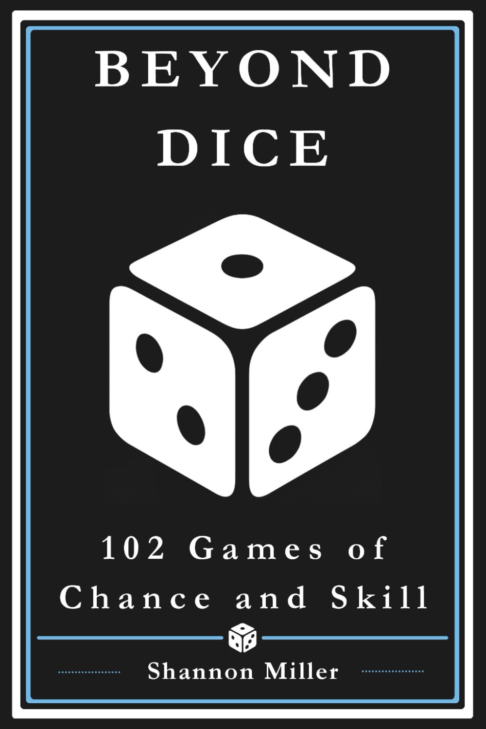Beyond Dice: 102 Games of Chance and Skill baixar o livro de graça