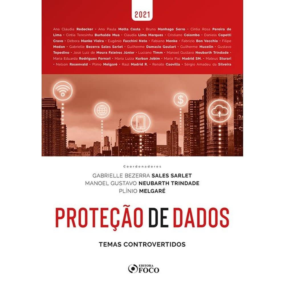 ler totalmente PROTEÇÃO DE DADOS: TEMAS CONTROVERTIDOS - 1ª ED - 2021