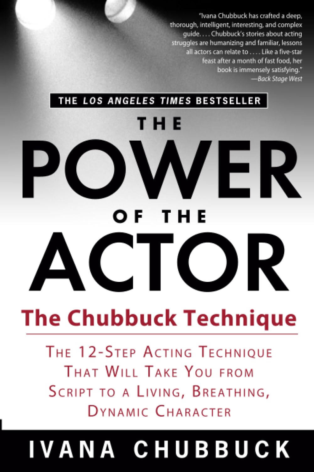 capítulo por capítulo baixar The Power of the Actor: The Chubbuck Technique: The Chubbuck Technique -- The 12-Step Acting Technique That Will Take You from Script to a Living, Breathing, Dynamic Character