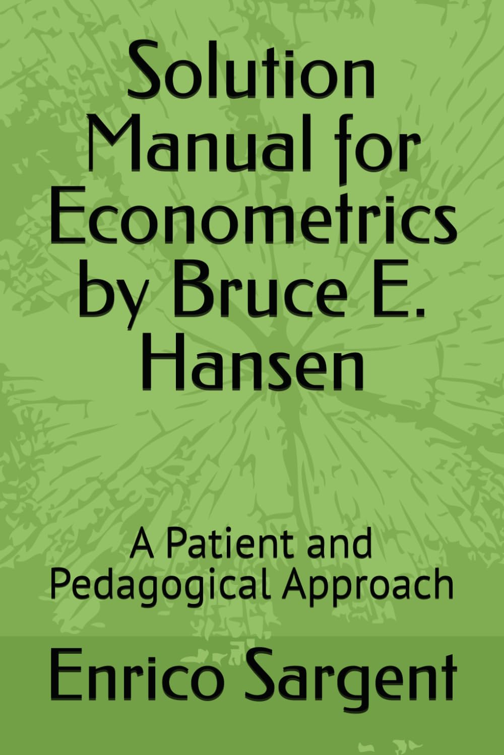 capítulo por capítulo baixar Solution Manual for Econometrics by Bruce E. Hansen: A Patient and Pedagogical Approach