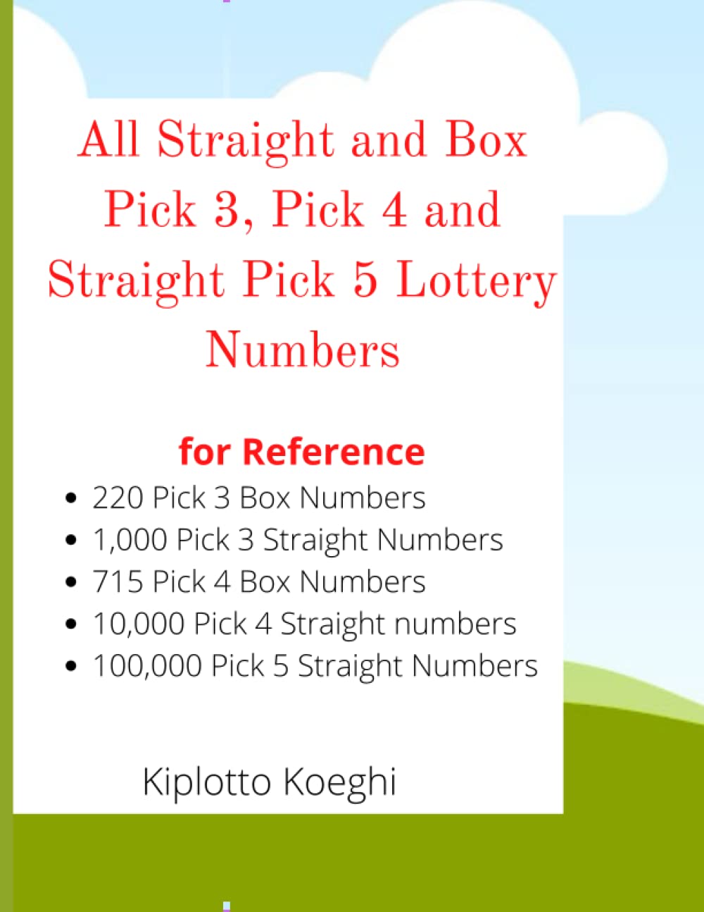 ler totalmente All Straight and Box Pick 3, Pick 4 and Straight Pick 5 Lottery Numbers: for Reference
