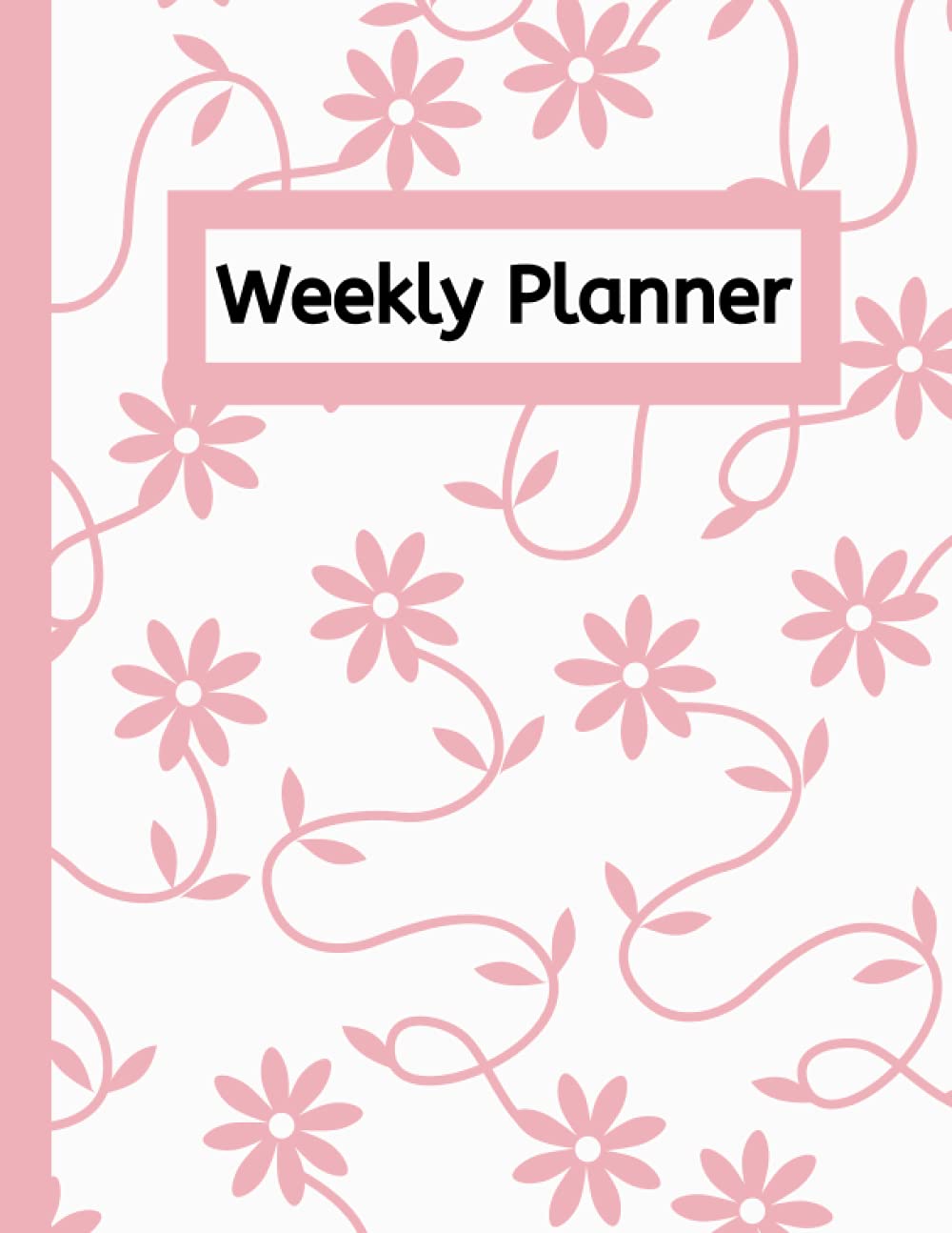 ler totalmente Weekly Planner: Weekly Planner Diary 8.5 x 11: 52 Week Planner
