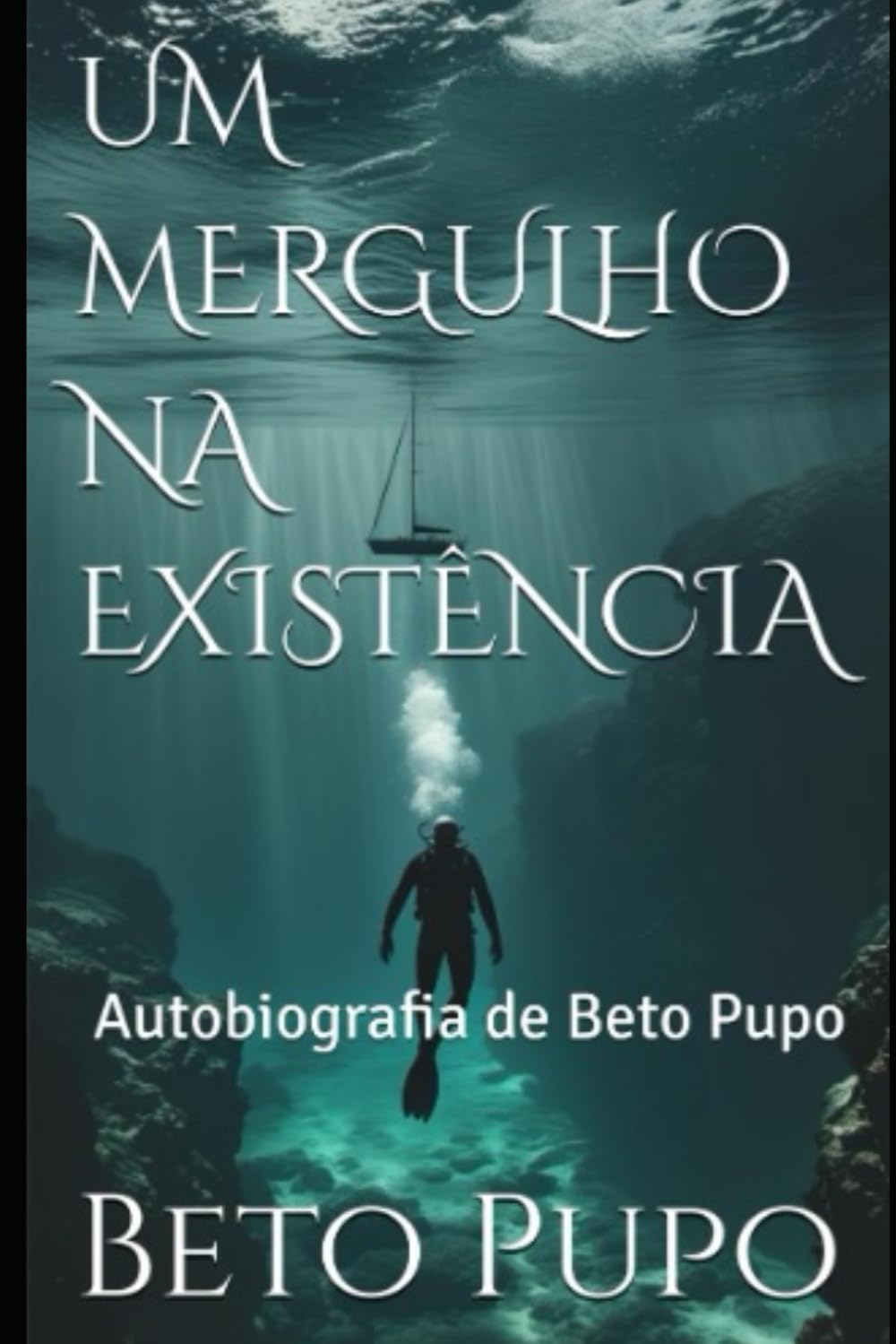 Um mergulho na existência: Autobiografia de Beto Pupo baixar o livro de graça