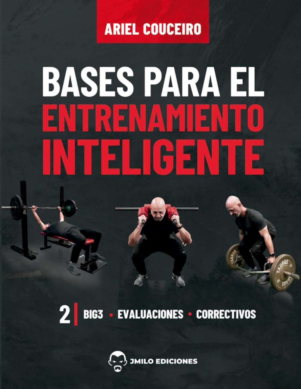 Bases para el Entrenamiento Inteligente 2: Big3, Evaluaciones y correctivos baixar o livro de graça