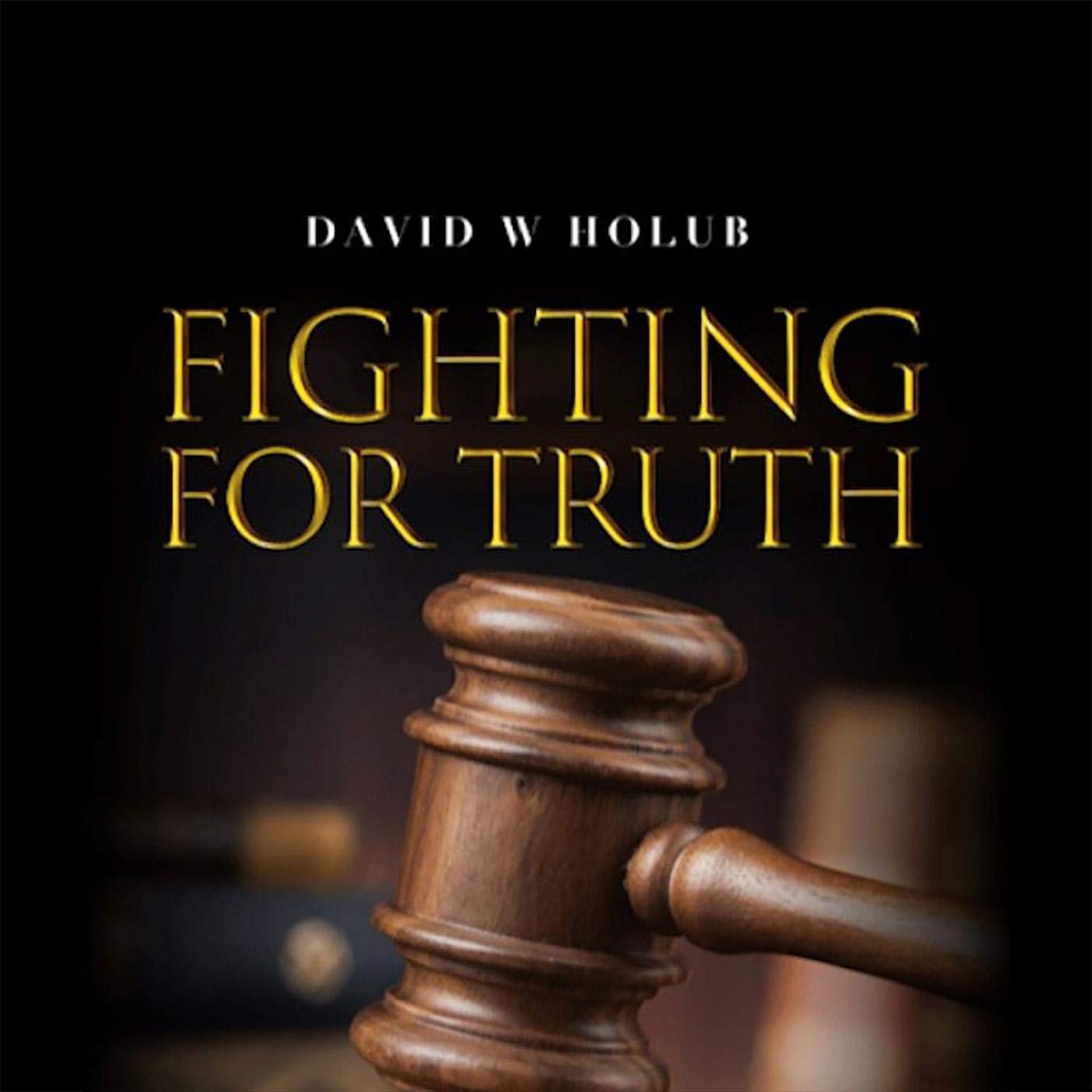 Fighting for Truth: A Trial Lawyer's Insight into What It Takes to Win baixar livro de graça