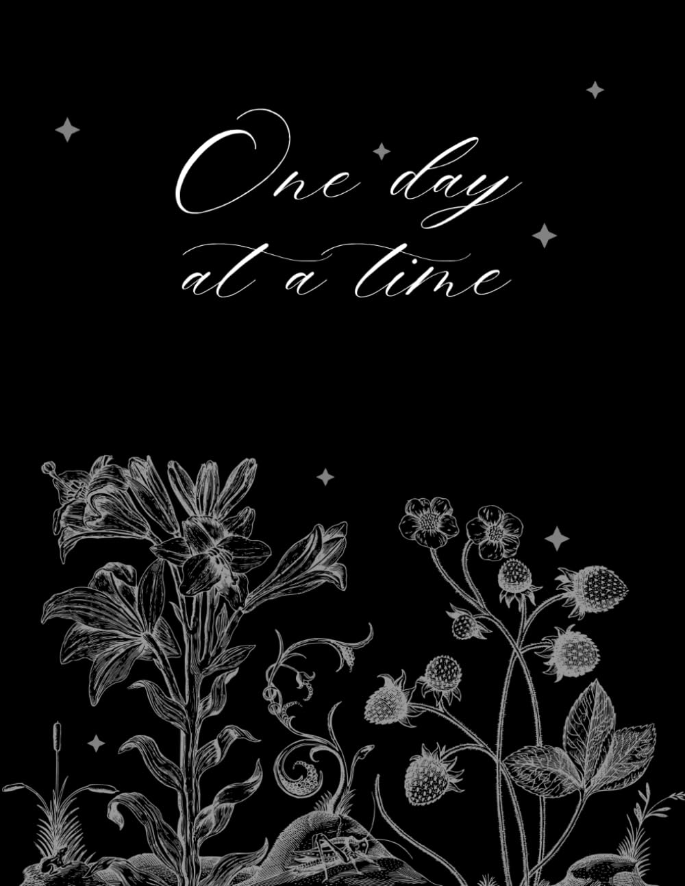 ler totalmente One day at a time Journal Black: Simple floral notebook, doodles and sketching, 120 pages, Ideal for the ones that love to doodle while they write.