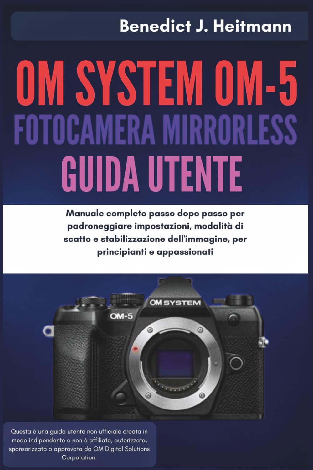 capítulo por capítulo baixar OM System OM-5 Fotocamera Mirrorless Guida Utente: Manuale completo passo dopo passo per padroneggiare impostazioni, modalità di scatto e... principianti e appassiona (Italian Edition)