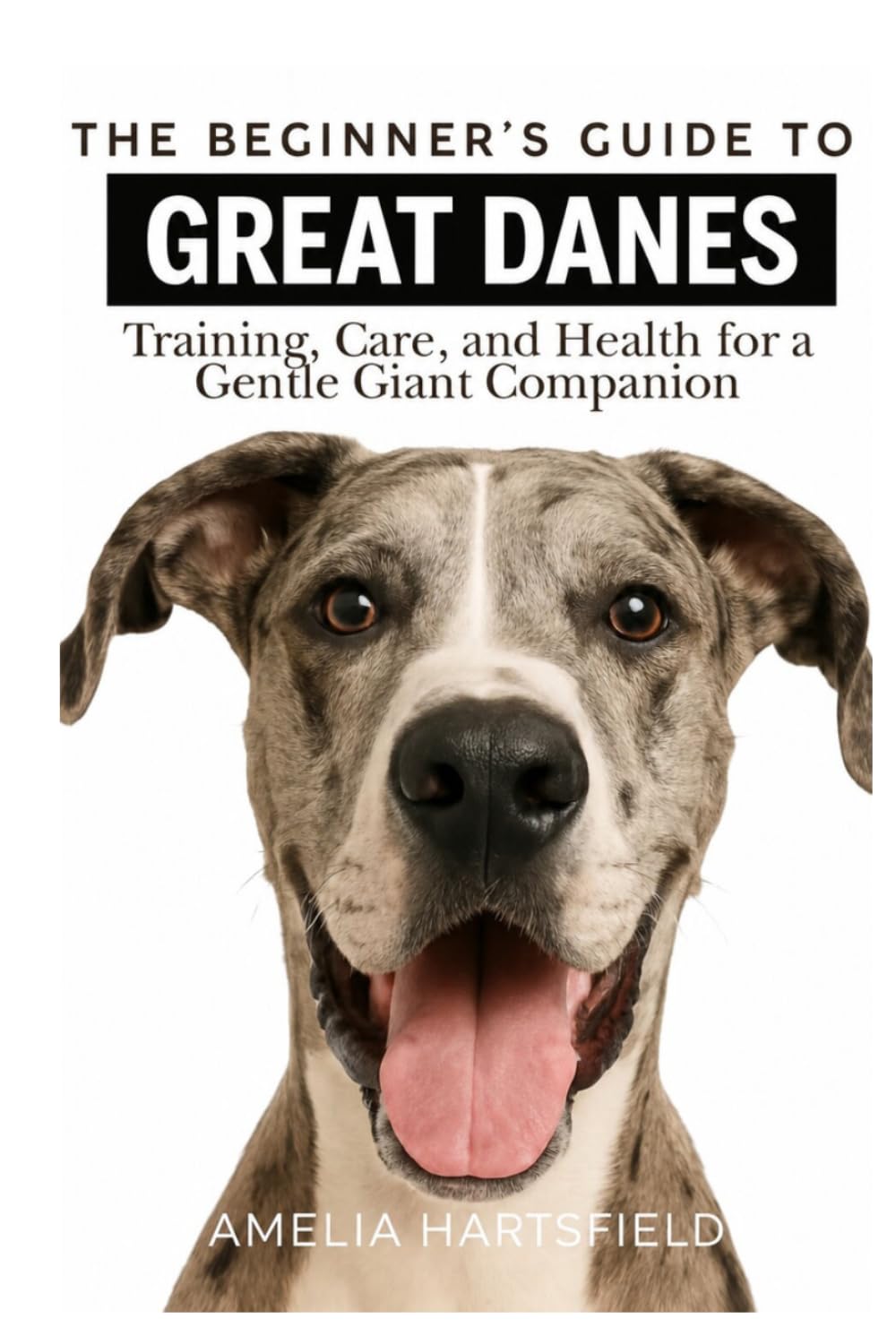 The Beginner’s Guide to Great Danes: Training, Care, and Health for a Gentle Giant Companion (The Complete Companion Series) baixar o livro de graça