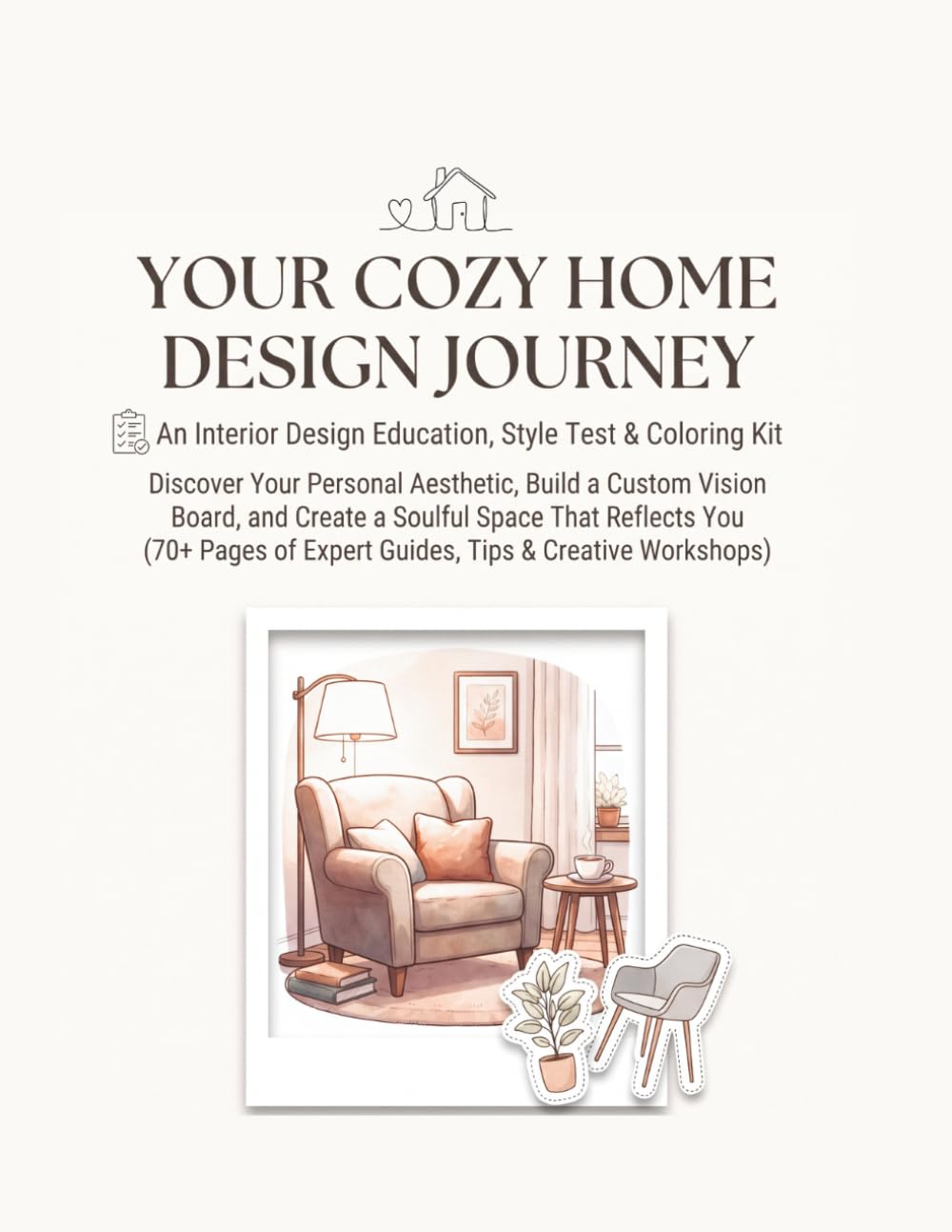 capítulo por capítulo baixar Your Cozy Home Design Journey: An Interior Design Education, Style Test & Coloring Kit: Discover Your Personal Aesthetic, Build a Custom Vision Board,... of Expert Guides, Tips & Creative Workshops)