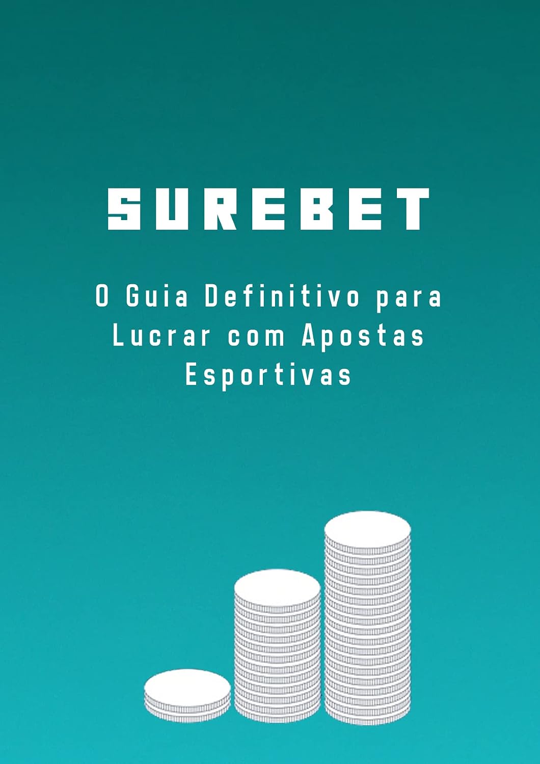 SUREBET: O Guia Definitivo para Lucrar com Apostas Esportivas baixar livro de graça