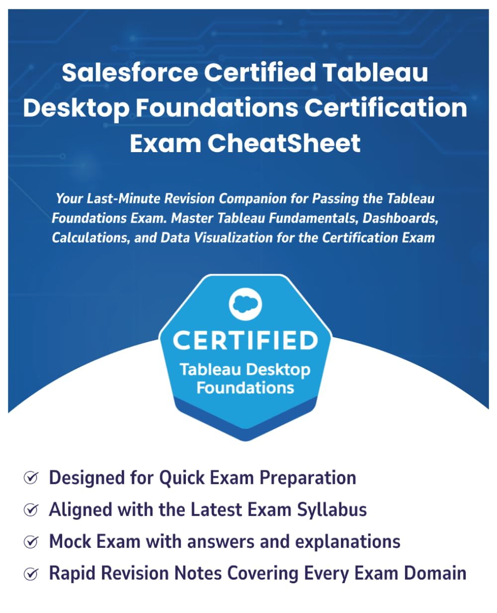 Salesforce Certified Tableau Desktop Foundations Certification Exam CheatSheet: Your Last-Minute Revision Companion for Passing the Tableau Foundations Exam (Information Technology Books) baixar o livro de graça