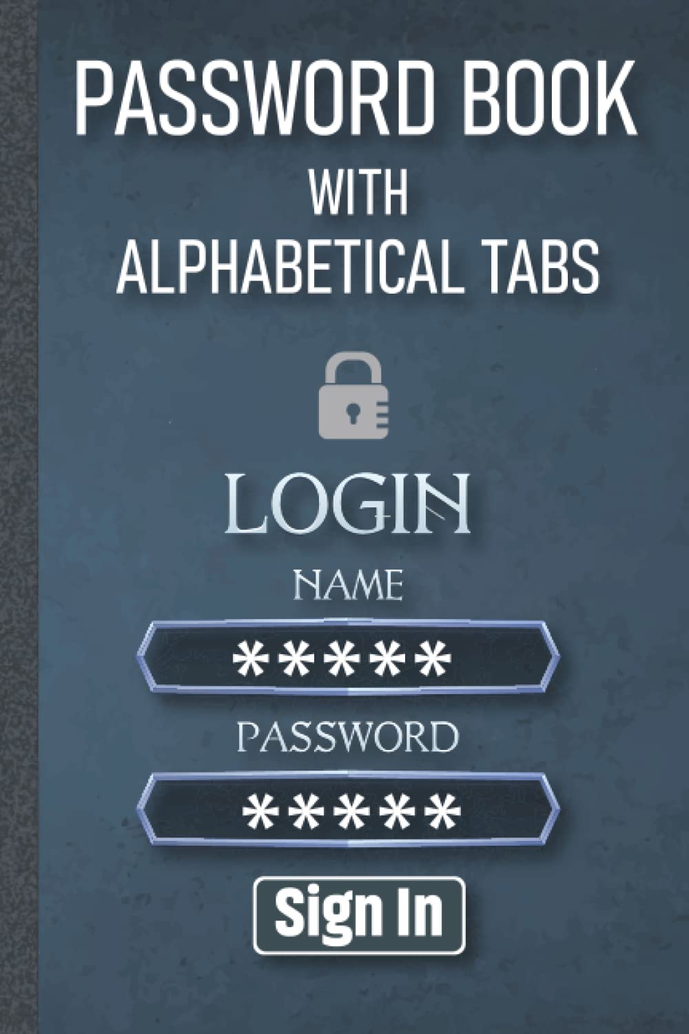 Password Book with Alphabetical Tabs: Internet Password Organizer Logbook Notebook Journal by Alphabetical Tabs to Keep Track Your Username, Web Addresses, Email baixar o livro de graça