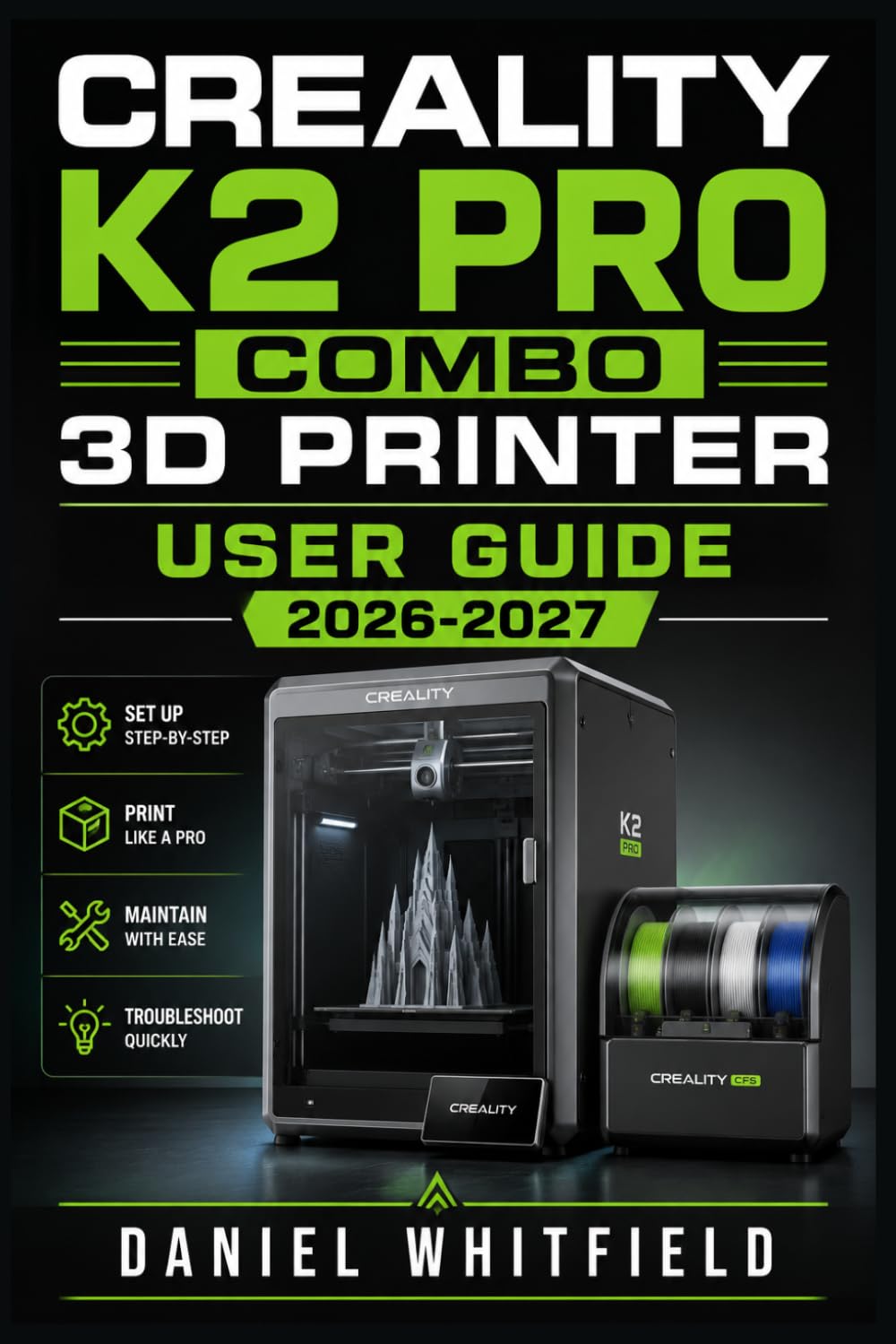 CREALITY K2 PRO COMBO 3D PRINTER USER GUIDE 2026-2027: Complete Setup, Calibration, Multicolor Extrusion, Maintenance, and Troubleshooting—From Unboxing to Flawless Fabrication baixar o livro de graça
