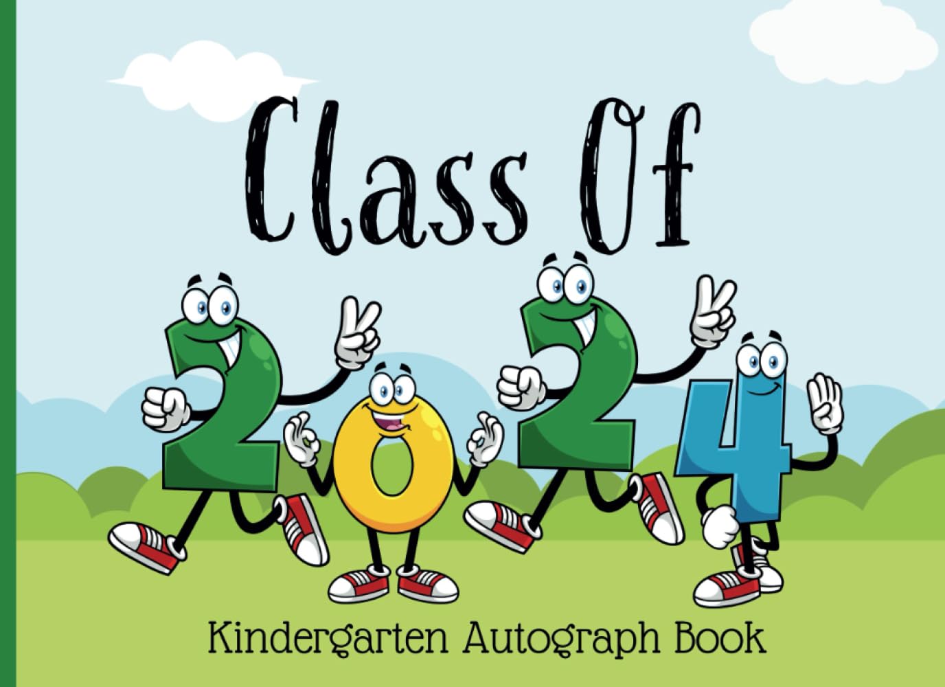 ler totalmente Class of.. Kindergarten Autograph Book for Kids: Collect Messages, Signatures and Pictures from Classmates with this Number Characters Themed Book