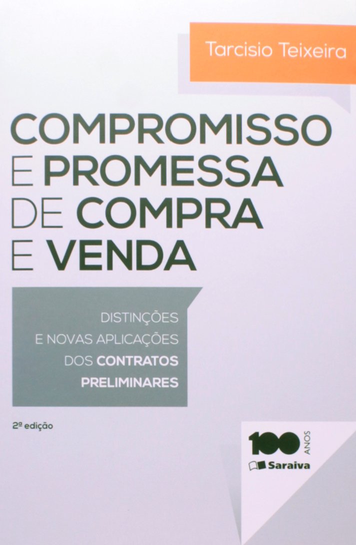Compromisso e Promessa de Compra e Venda. Distinções e Novas Aplicações do Contrato Preliminar baixar livro de graça