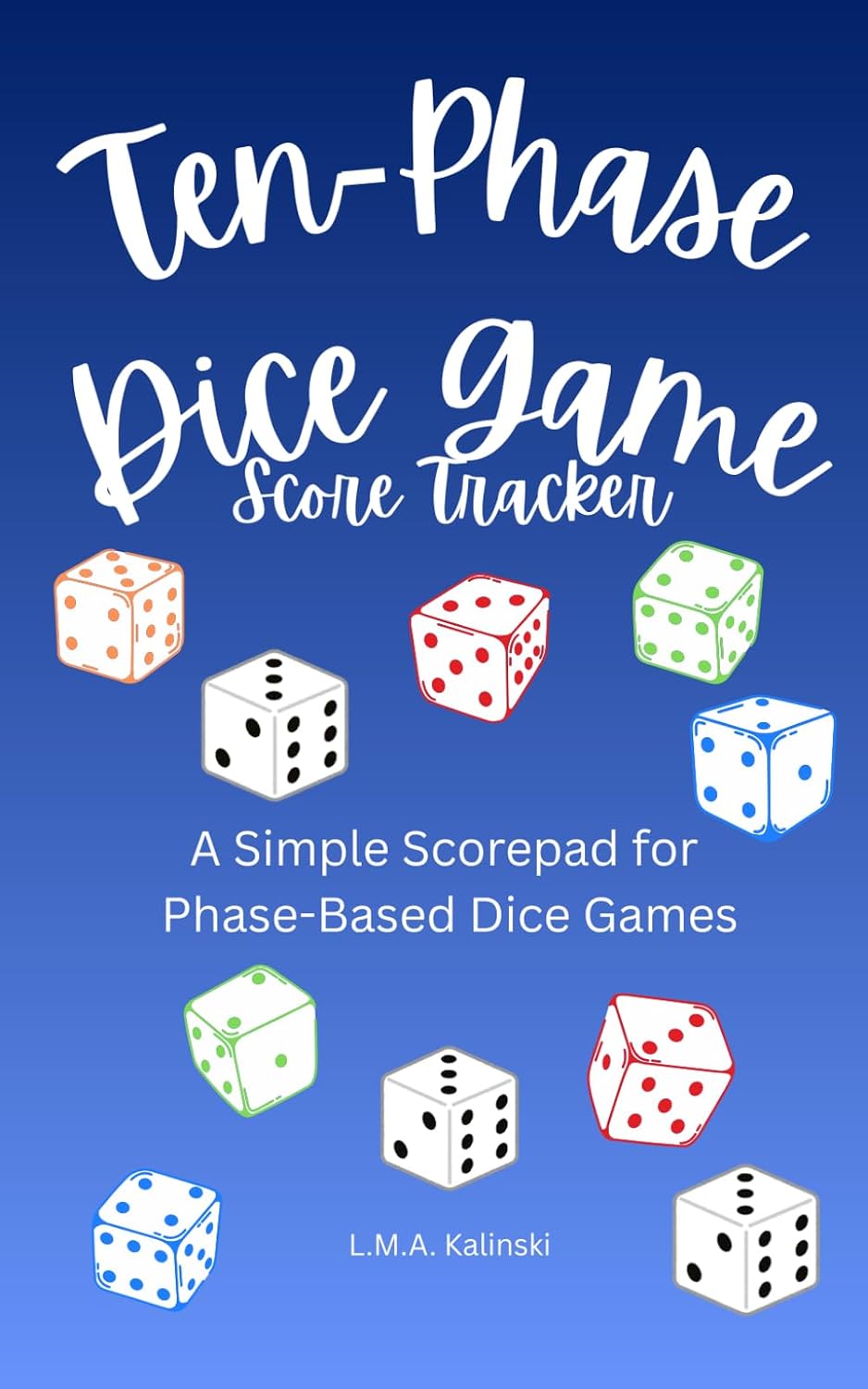 ler totalmente Ten-Phase Dice Game Score Tracker: A Simple Scorepad for Phase-Style Dice Games
