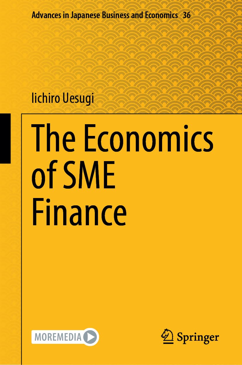 ler totalmente The Economics of SME Finance (Advances in Japanese Business and Economics Book 36) (English Edition)