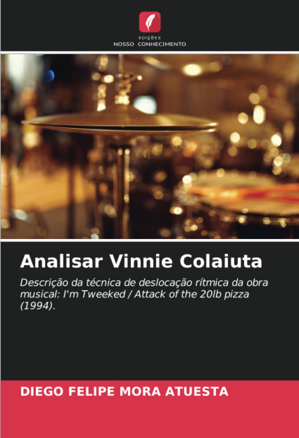capítulo por capítulo baixar Analisar Vinnie Colaiuta: Descrição da técnica de deslocação rítmica da obra musical: I'm Tweeked / Attack of the 20lb pizza (1994).