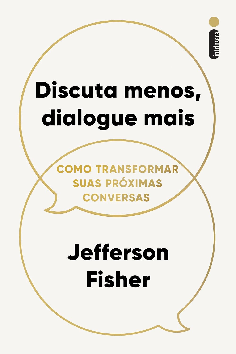 Discuta menos, dialogue mais: Como transformar suas próximas conversas baixar livro de graça