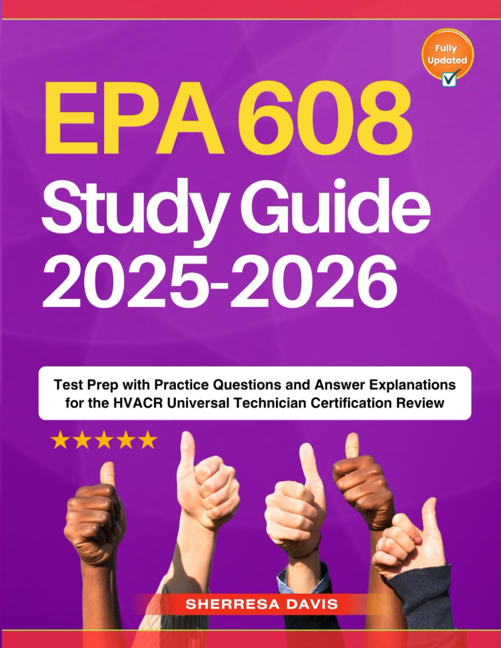 ler totalmente EPA 608 Study Guide 2025-2026: Test Prep with Practice Questions and Answer Explanations for the HVACR Universal Technician Certification Review