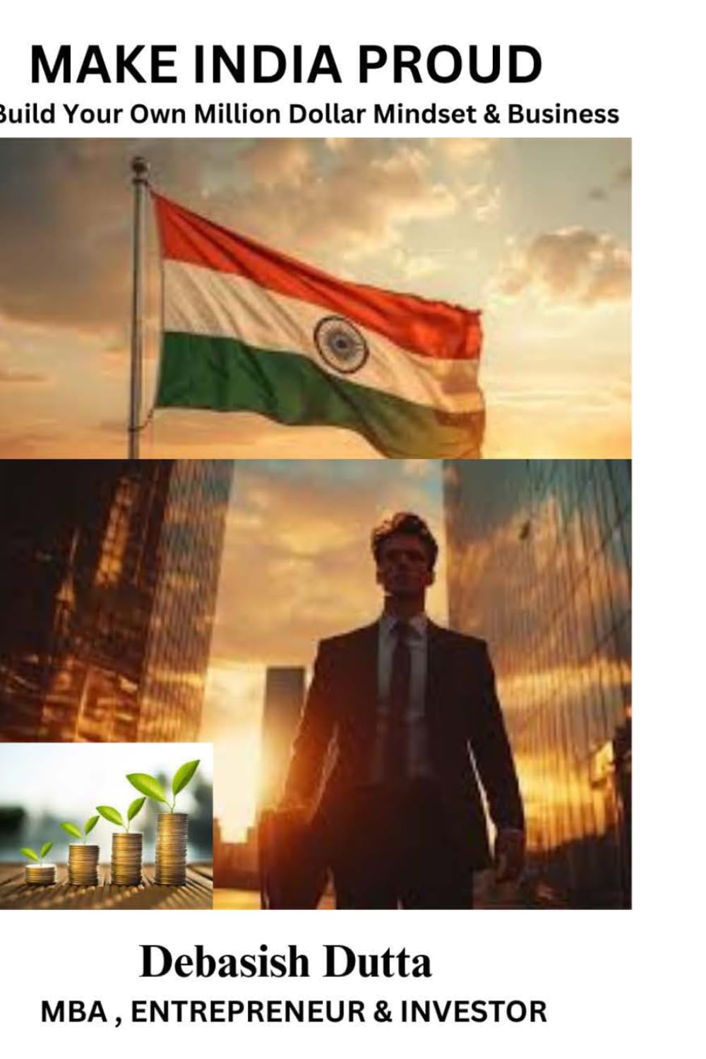 ler totalmente Make India Proud: Build Your Own Million-Dollar Mindset & Business