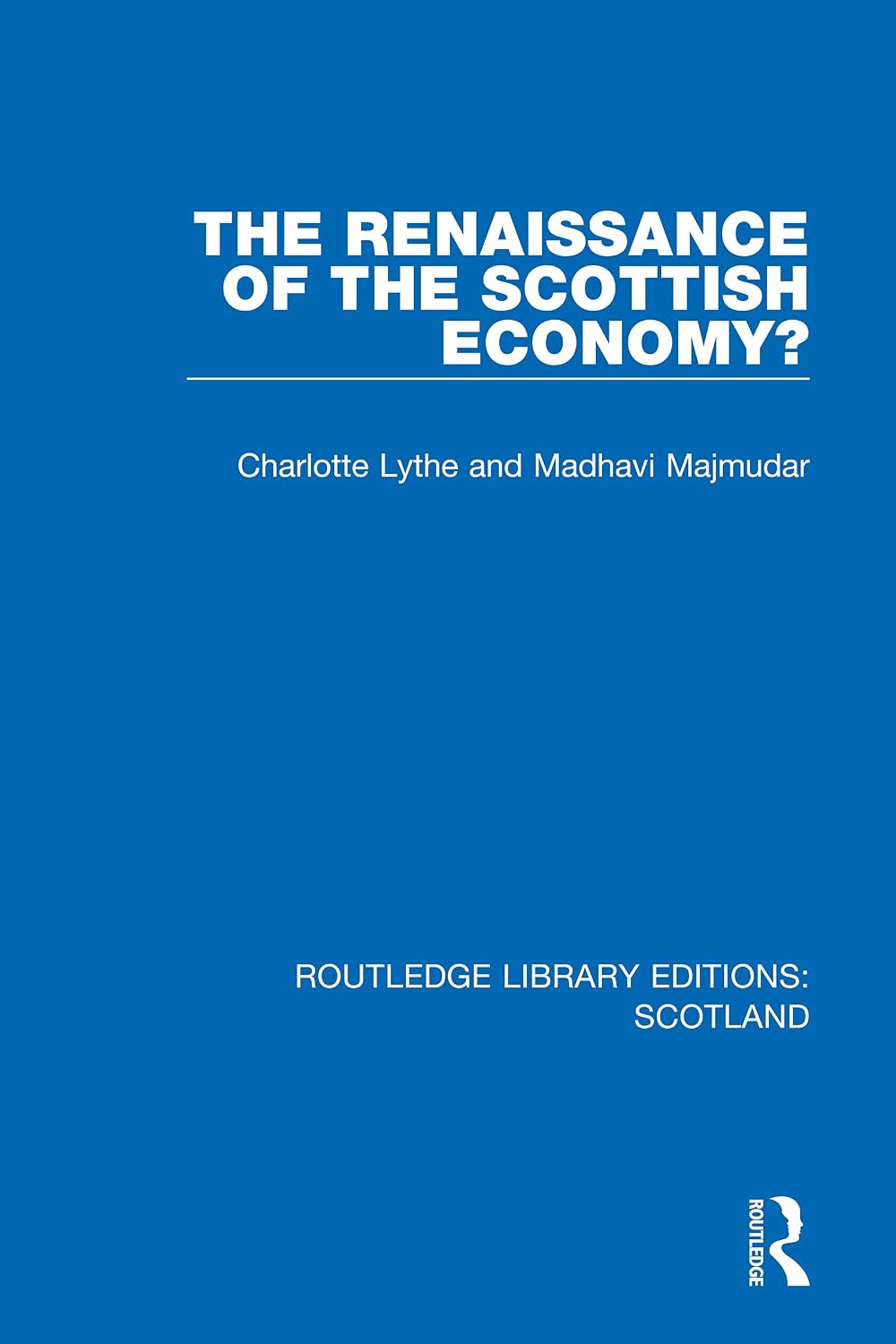 The Renaissance of the Scottish Economy? (Routledge Library Editions: Scotland) (English Edition) baixar livro de graça