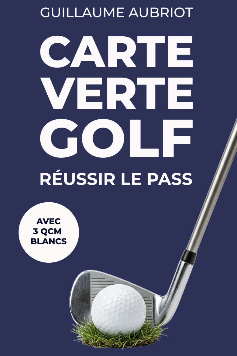 capítulo por capítulo baixar Carte Verte Golf: Réussir le PASS Carte Verte — règles essentielles, étiquette, 3 QCM blancs et préparation à l'évaluation sur le parcours (French Edition)