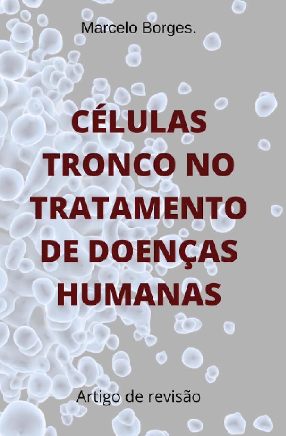 Células tronco no tratamento de doenças humanas: Artigo de revisão baixar o livro de graça