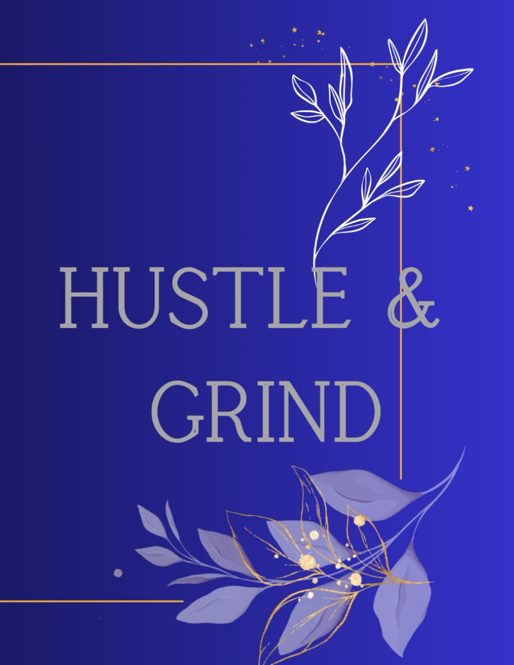 ler totalmente Hustle & Grind