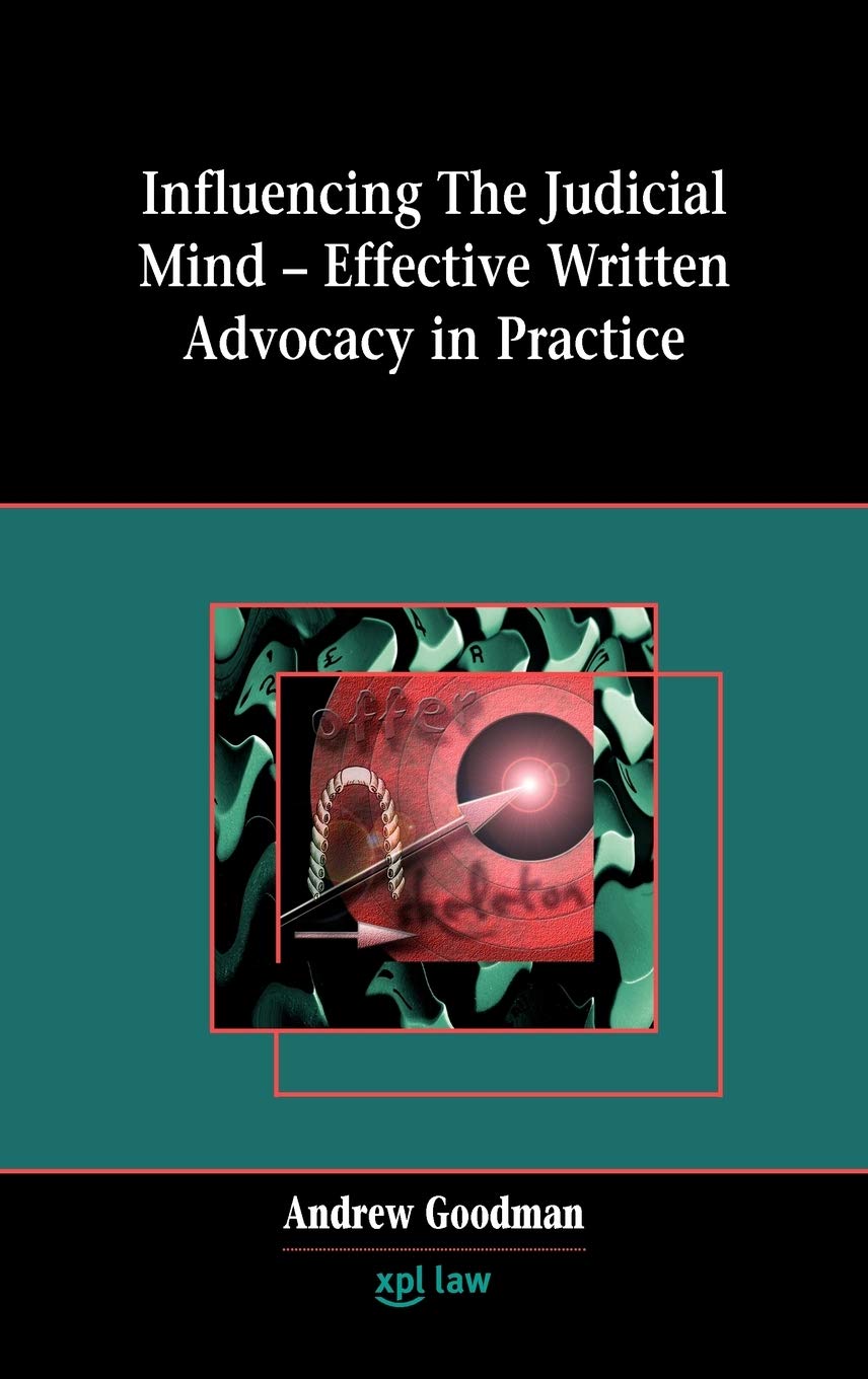 Influencing the Judicial Mind: Effective Written Advocacy in Practice baixar livro de graça
